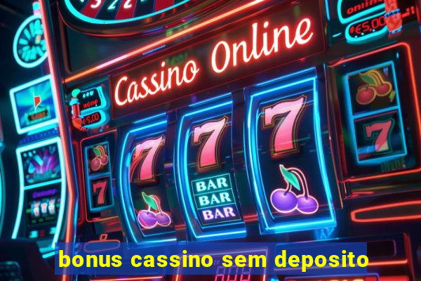 bonus cassino sem deposito